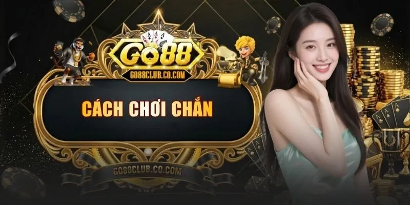 cach choi chan