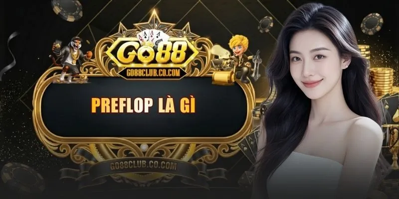 preflop la gi