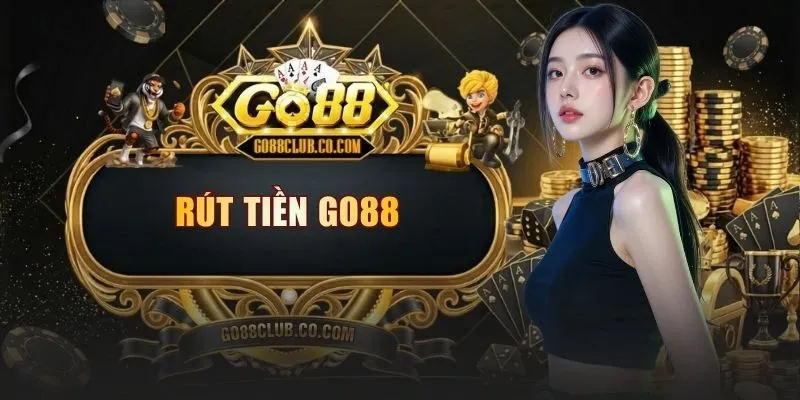 rut tien go88